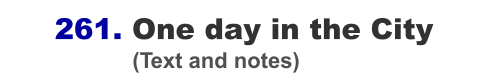 261. One day in the City                      (Text and notes)