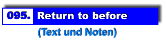 095.  Return to before            (Text und Noten)